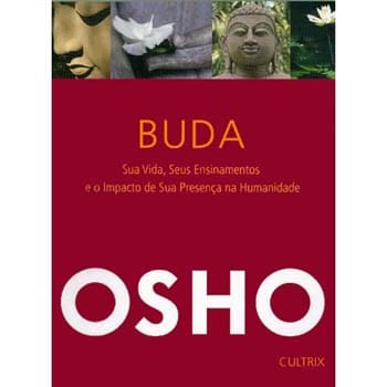 imagem-Livro - Buda: Sua Vida, Seus Ensinamentos e o Impacto de Sua Presença na Humanidade - Osho
