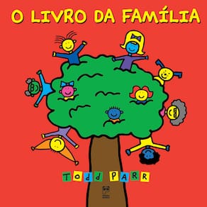 Livro - Todd Parr - O Livro da Família