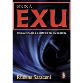 Livro - Orixá Exu: Fundamentação do Mistério Exu na Umbanda