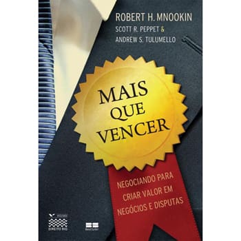 imagem-Livro - Mais Que Vencer: Negociando Para Criar Valor em Acordos e Disputas