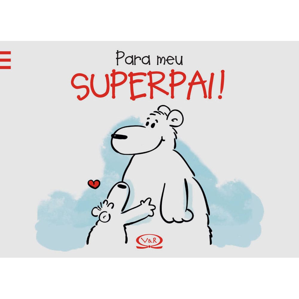 Livro - Para Meu Super Pai! - Alexander Holzach