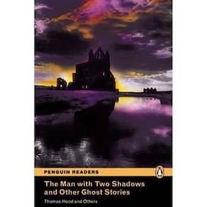 The Man with Two Shadows and Other Ghost Stories - With CD-Audio - Thomas Hood