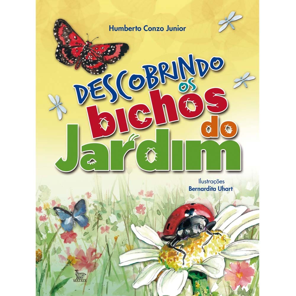 Livro - Descobrindo os Bichos do Jardim - Humberto Conzo Junior