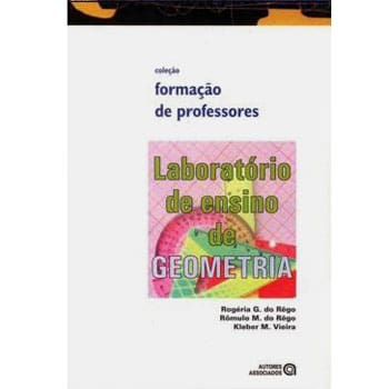 Livro - Laboratório de Ensino de Geometria - Rogéria Gaudencio do Rêgo