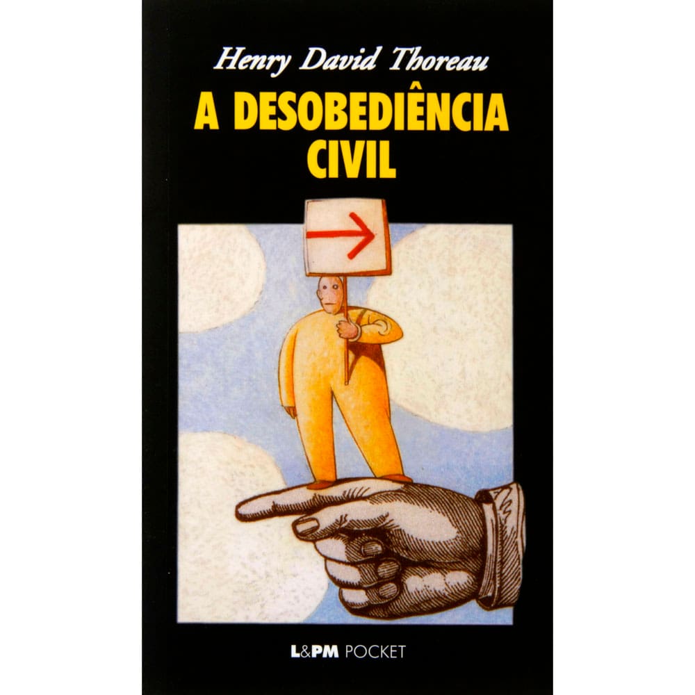 Livro - L&PM Pocket - A Desobediência Civil - Henry David Thoreau