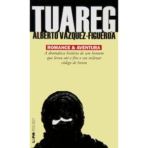 Livro - L&PM Pocket - Tuareg - Alberto Vazquez-Figueiroa