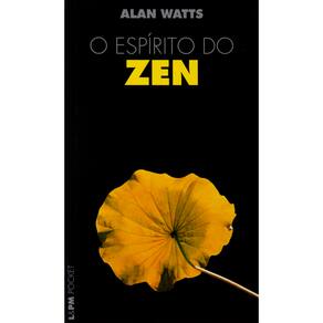 Livro - L&PM Pocket - O Espírito Zen - Alan Watts