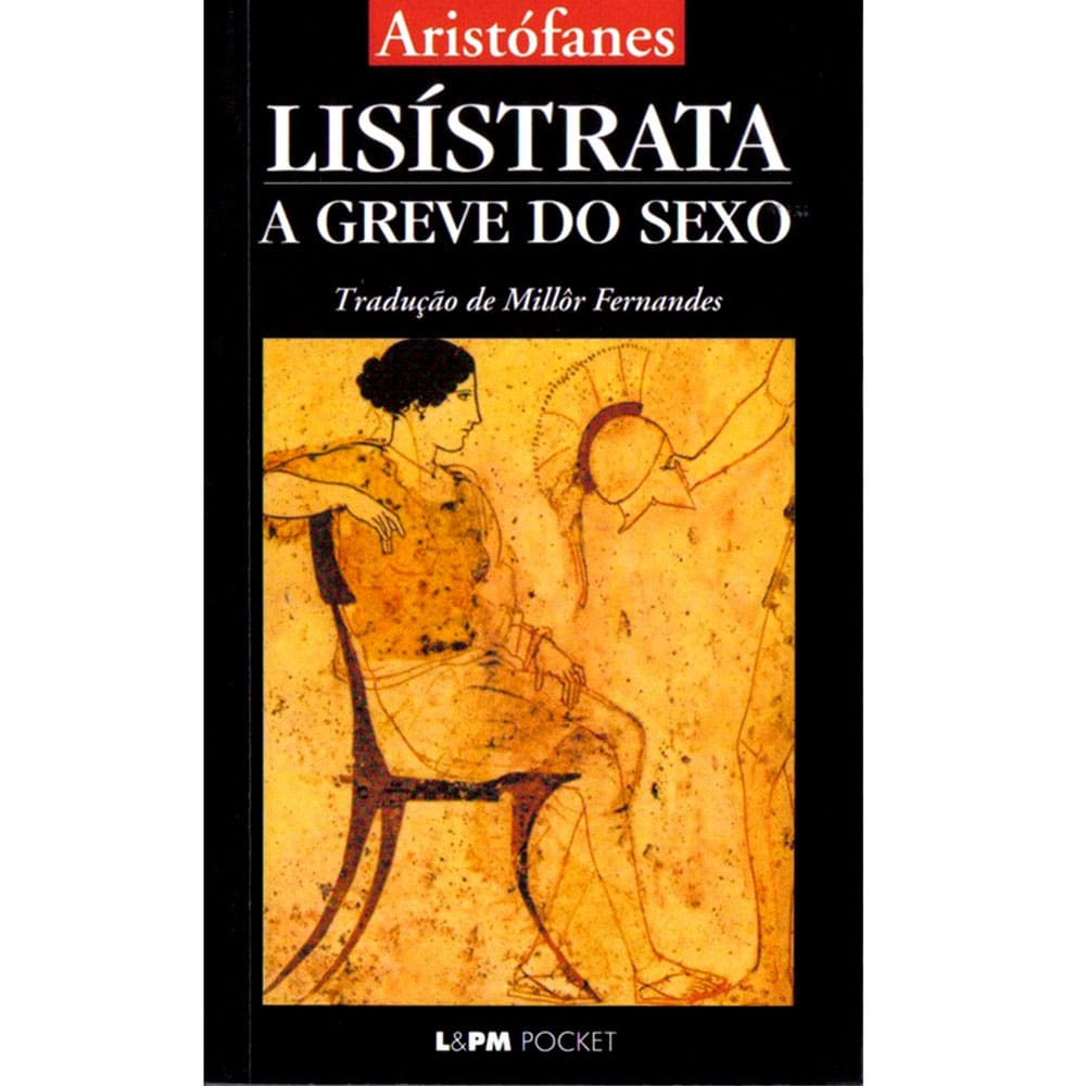 Livro - L&PM Pocket - Lisístrata: a Greve do Sexo - Aristófanes