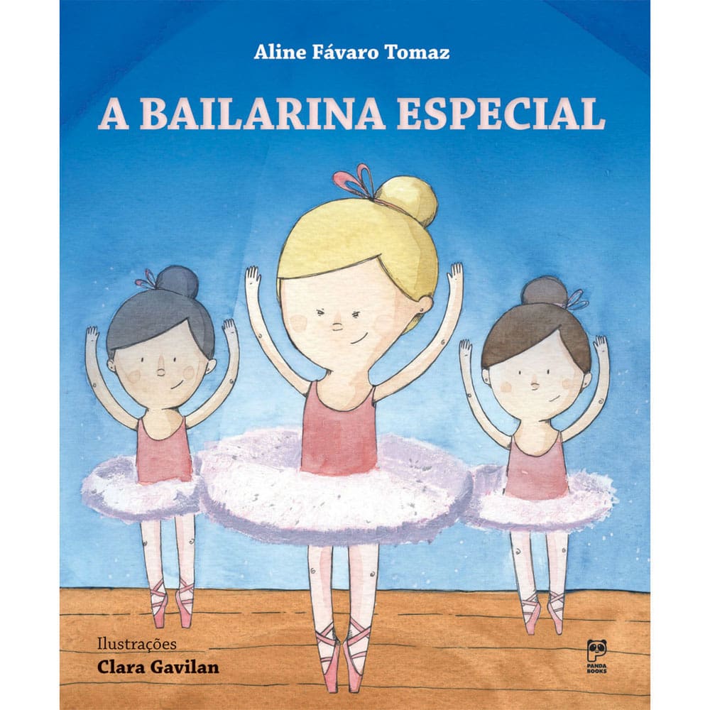 Livro - A Bailarina Especial - Aline Fávaro Tomaz