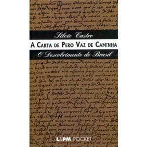 Livro - A Carta de Pero Vaz de Caminha: o Descobrimento do Brasil