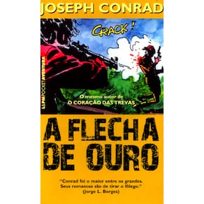 Livro - L&PM Pocket - A Flecha de Ouro - Joseph Conrad