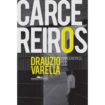 Livro - Carcereiros - Drauzio Varella