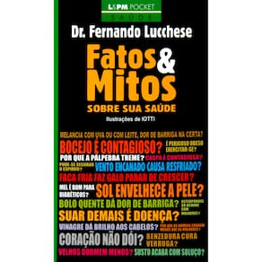 Livro - L&PM Pocket - Fatos e Mitos: Sobre sua Saúde - Dr. Fernando Lucchese