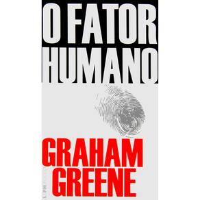 Livro - L&PM Pocket - O Fator Humano - Graham Greene