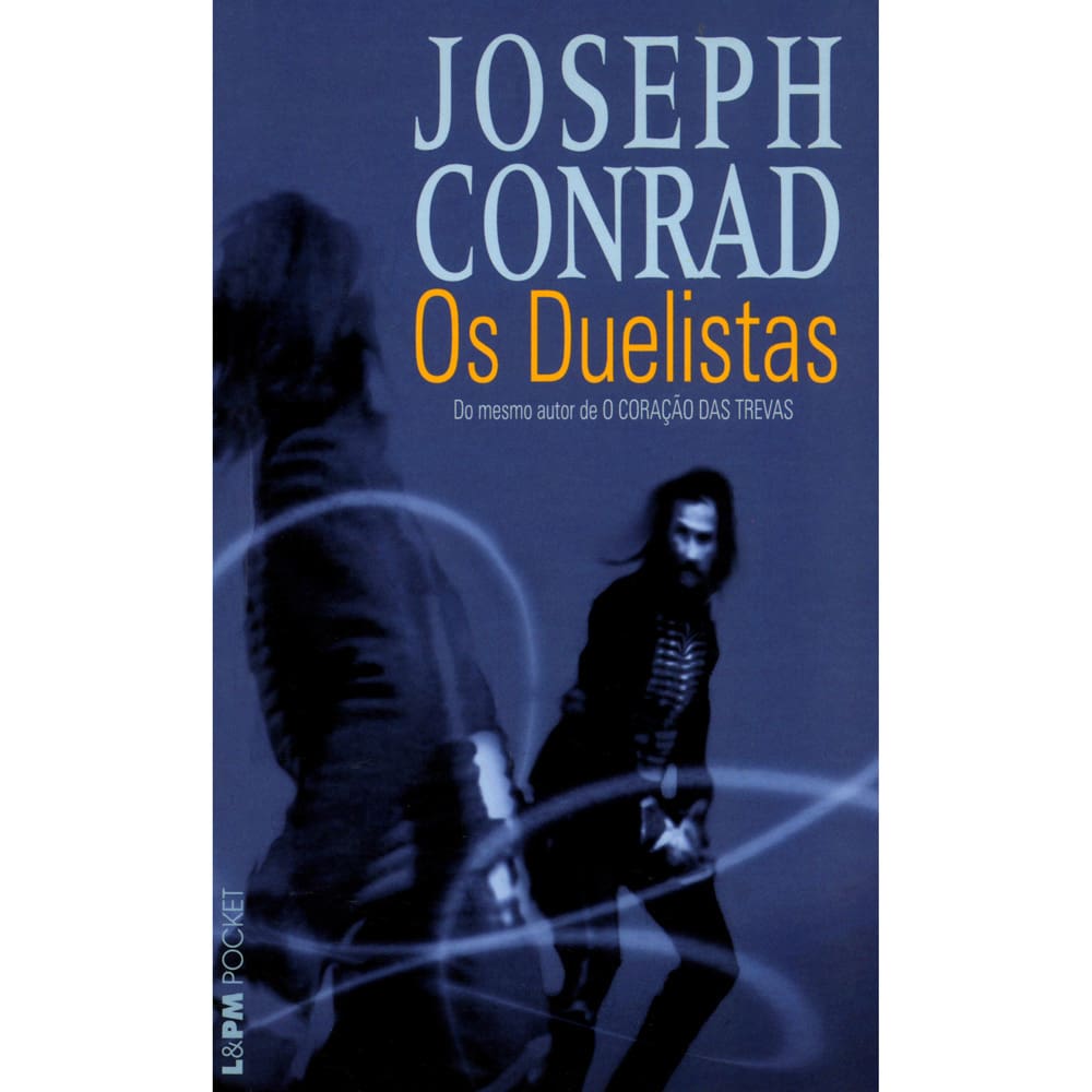 Livro - Os Duelistas - Joseph Conrad