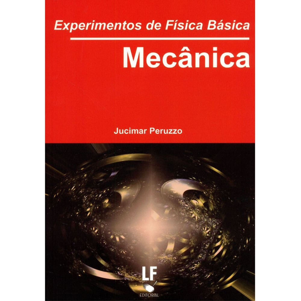 Livro - Experimentos de Física Básica: Mecânica - Jucimar Peruzzo
