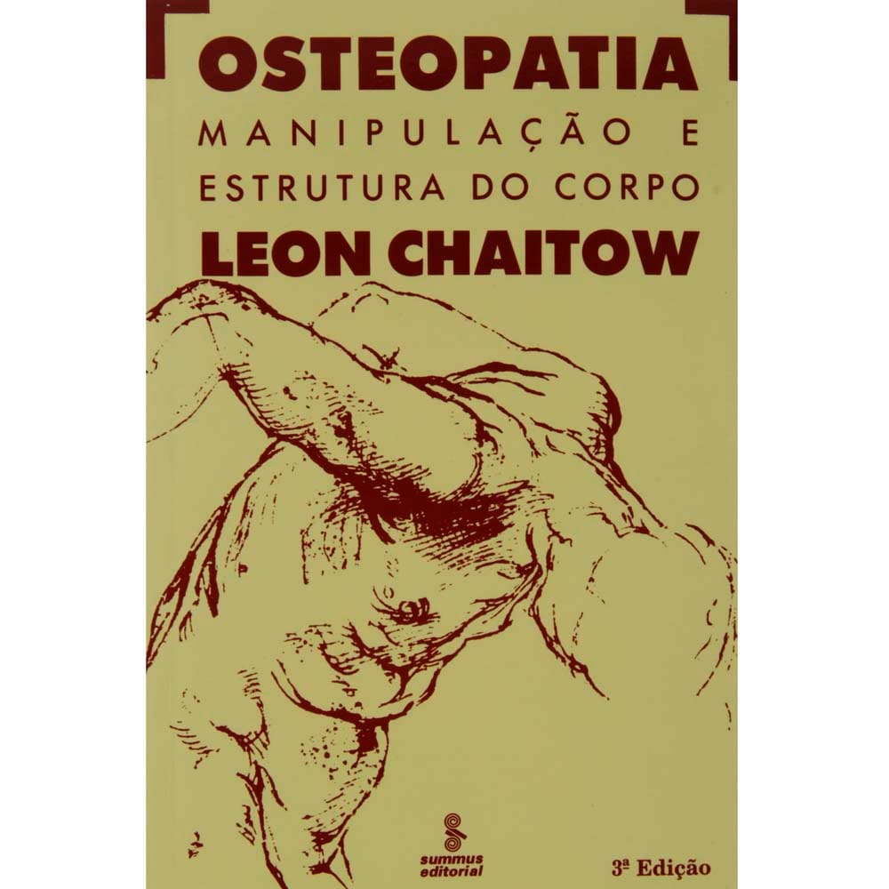 Livro - Osteopatia: Manipulação e Estrutura do Corpo - Leon Chaitow