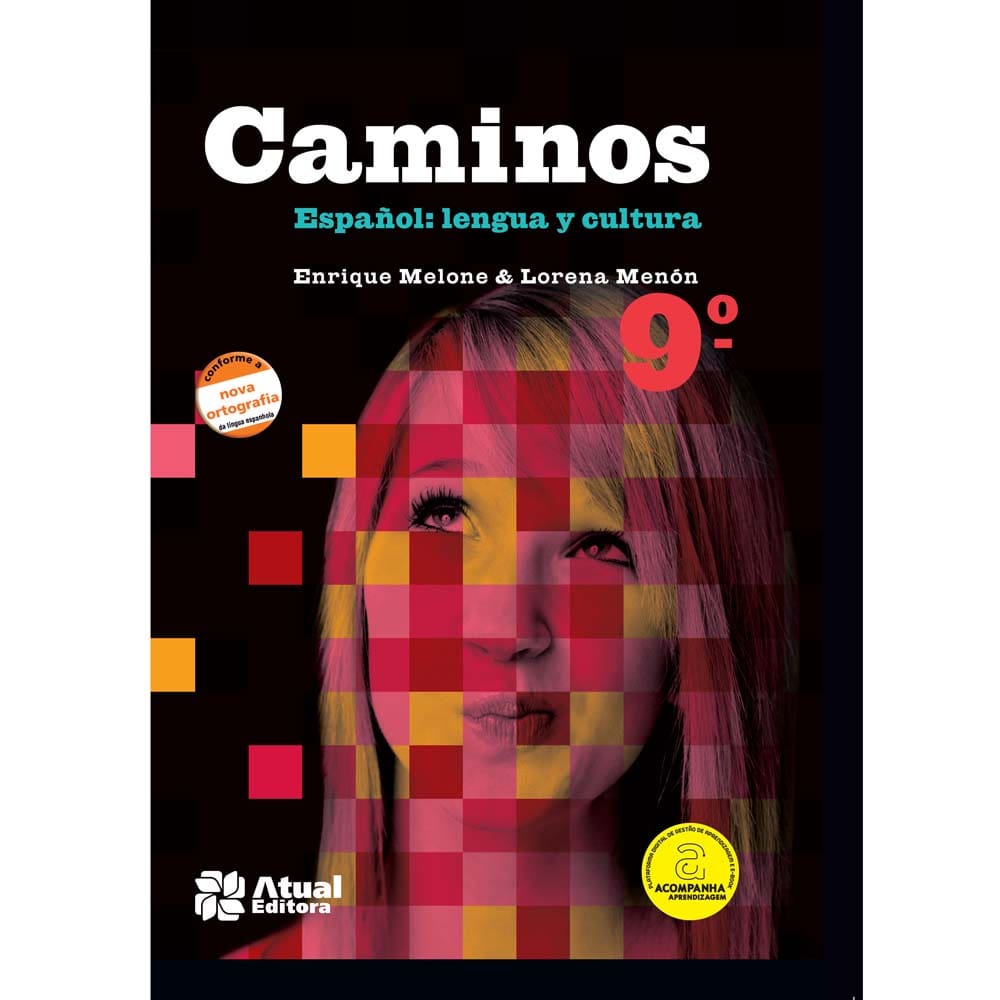 Livro - Caminos - Español: Lengua y Cultura - 9º Ano/8ª Série do Ensino Médio - Lorena Menón e Enrique Melone
