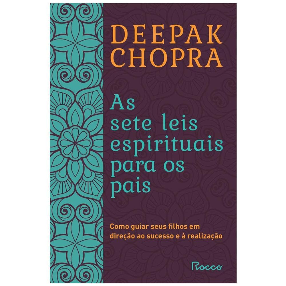 Livro - Sete Leis Espirituais Para os Pais - Deepak Chopra