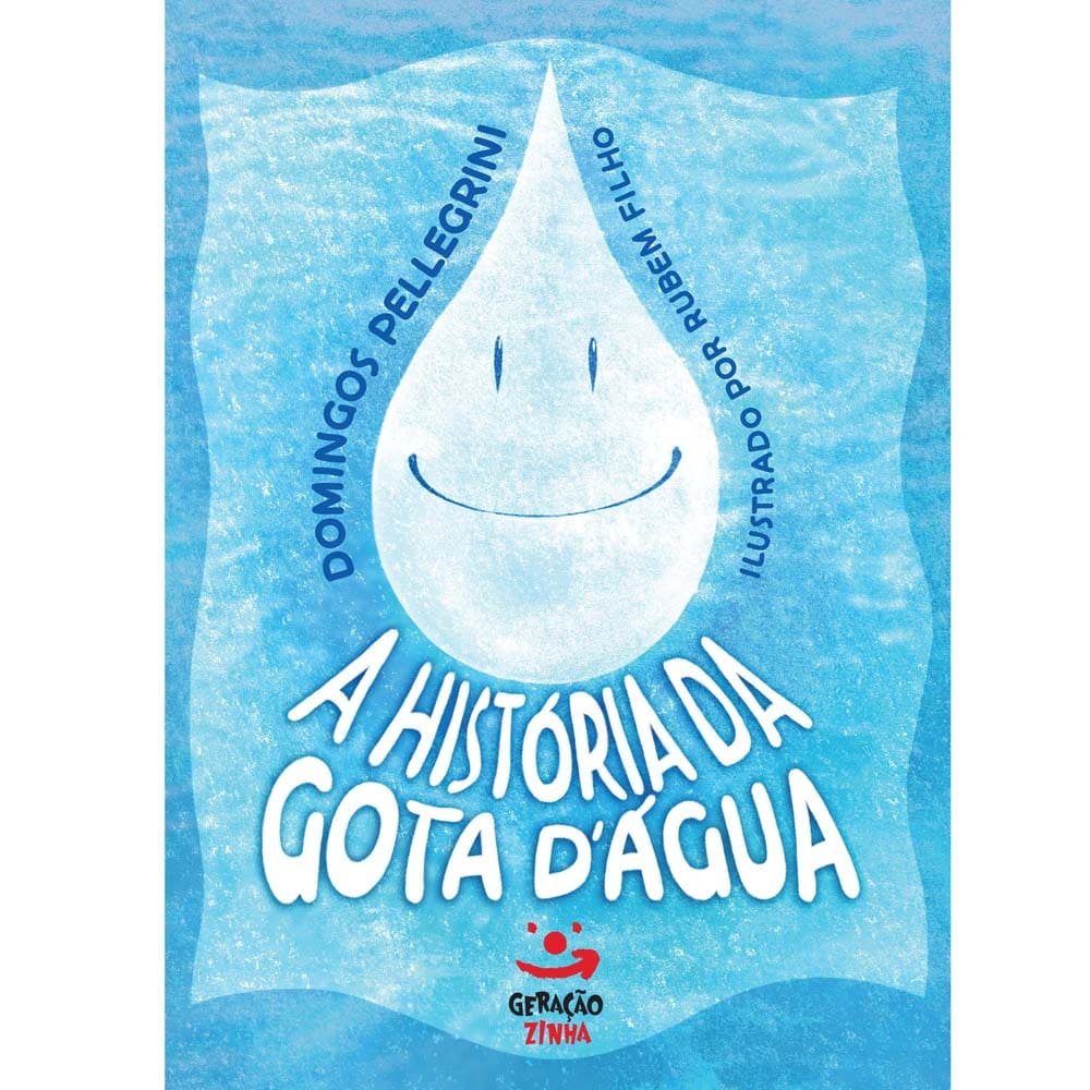 Livro - A História da Gota D’água - Domingos Pellegrini