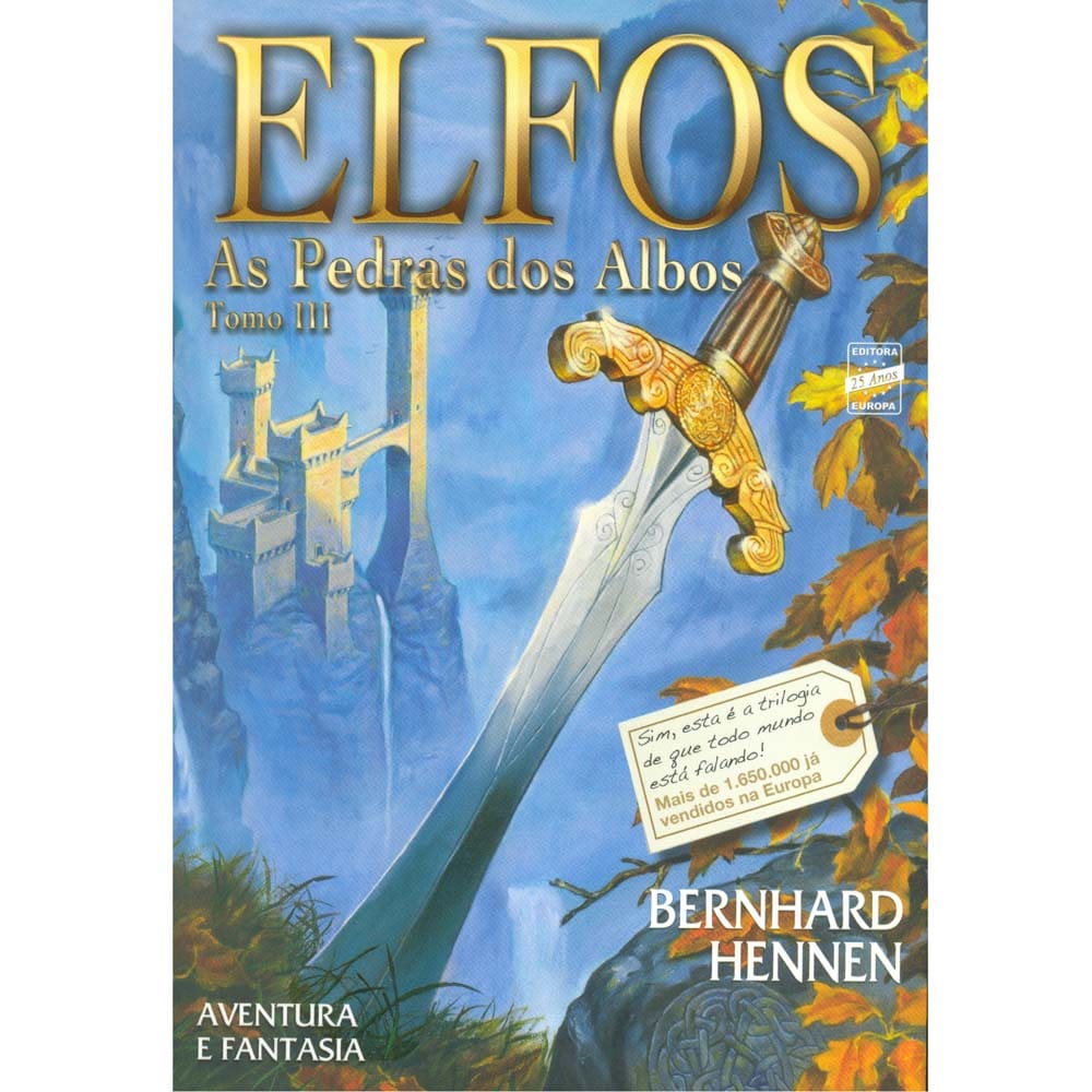 Livro - Elfos: as Pedras dos Albos - Tomo III - Bernhard Hennen