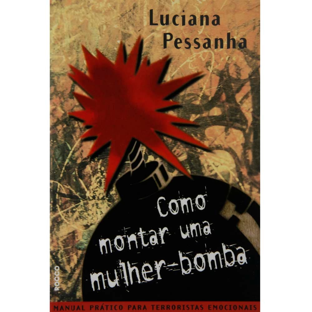 Livro - Como Montar Uma Mulher-bomba: Manual Prático Para Terroristas...