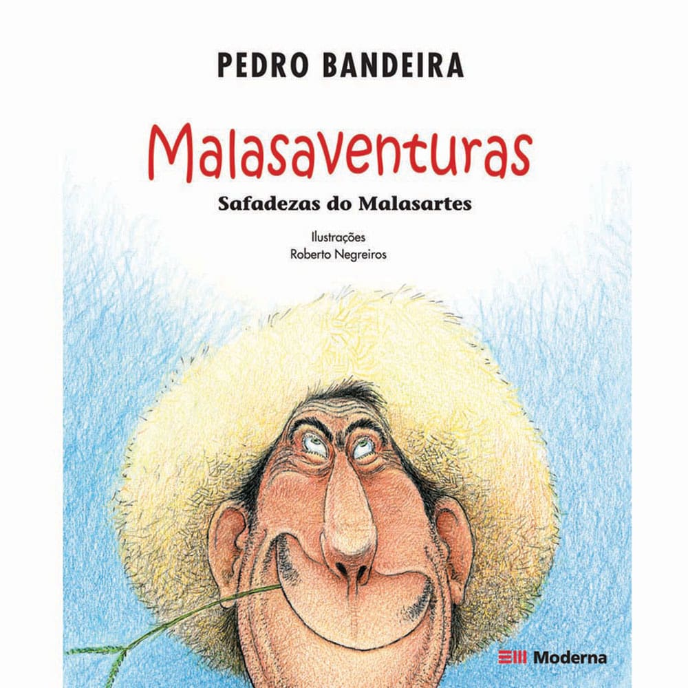 Livro - Malasaventuras: Safadezas do Malasartes - Pedro Bandeira