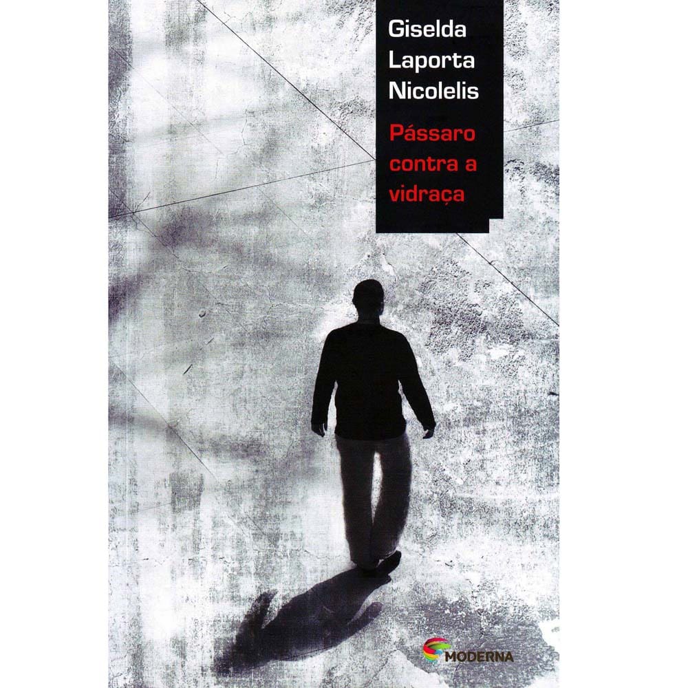 Livro - Veredas - Pássaro Contra a Vidraça - Giselda Laporta Nicolelis