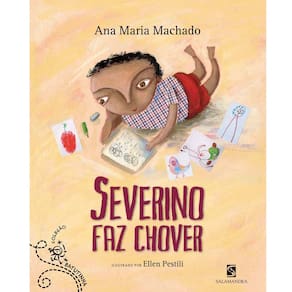 Livro - Batutinha - Severino Faz Chover - Ana Maria Machado