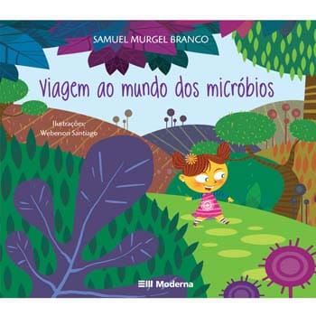 Livro - Viramundo - Viagem ao Mundo dos Micróbios - Samuel Murgel Branco