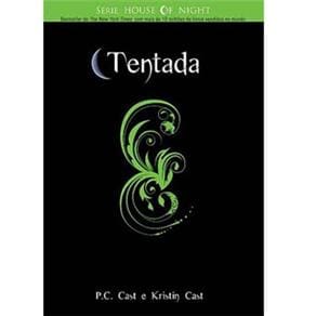 Livro - Tentada - Volume 6 - P.C. Cast, Kristin Cast