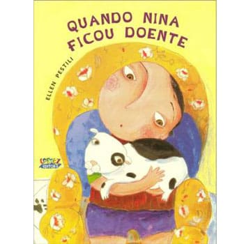 Livro - Quando Nina Ficou Doente - Ellen Pestili