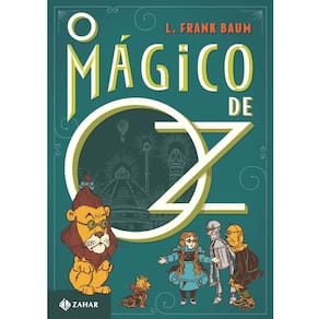 Livro - Clássicos Zahar - O Mágico de Oz - L. Frank Baum