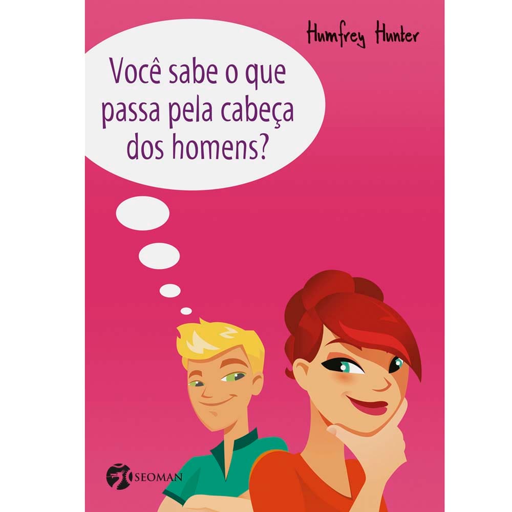 Livro - Você Sabe o que Passa pela Cabeça dos Homens? - Humfrey Hunter