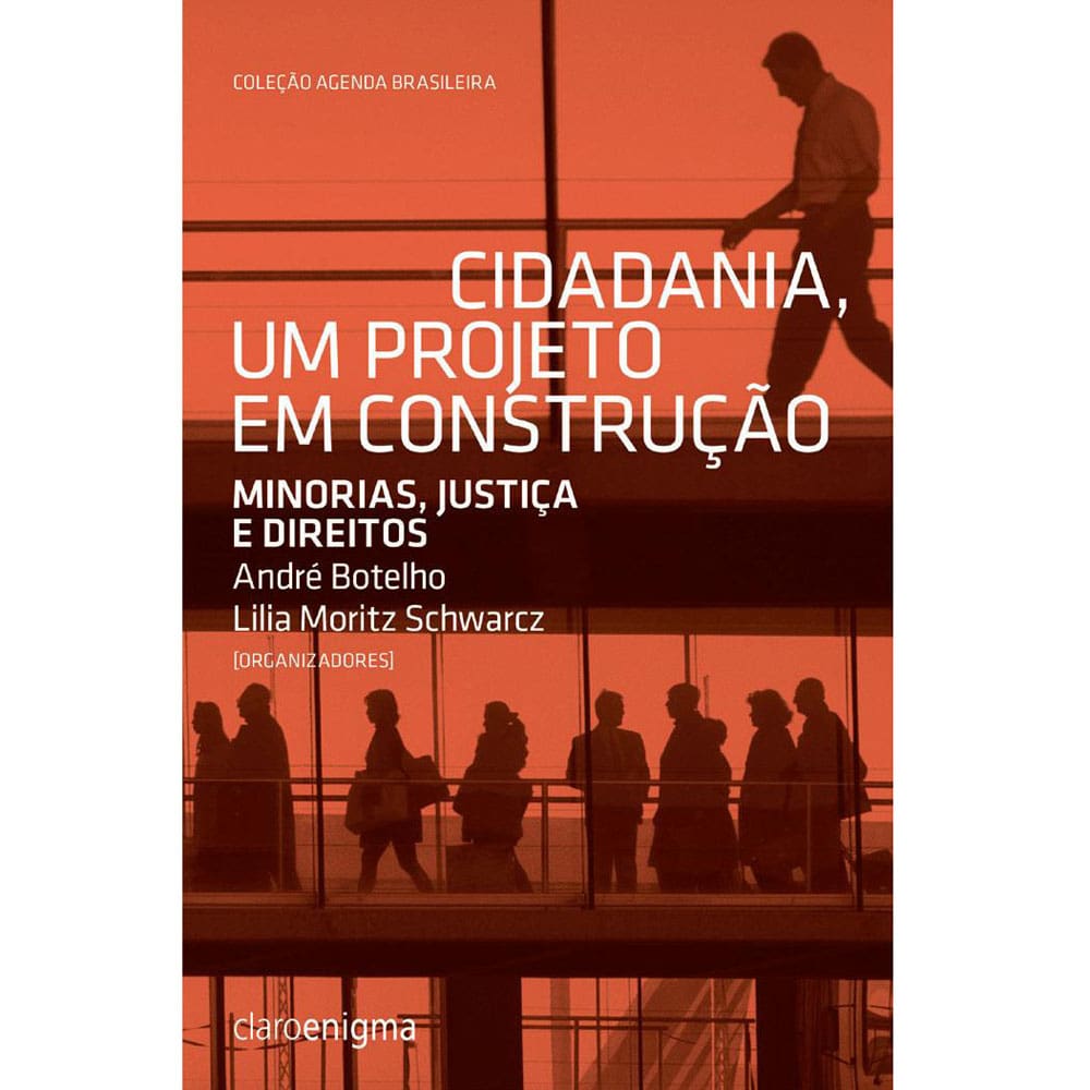 Livro - Agenda Brasileira - Cidadania um Projeto em Construção: Minorias, Justiça e Direitos