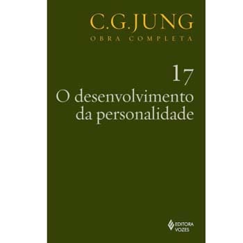 Livro - Obras Completas de C. G. Jung - O Desenvolvimento da Personalidade - Volume 17 - Carl Gustav Jung