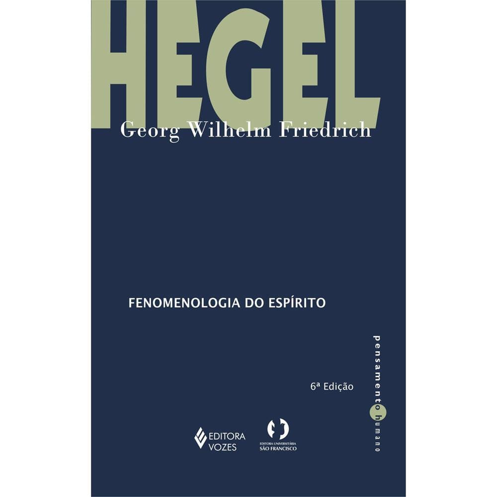 Livro - Fenomenologia do Espírito - G.W.F. Hegel