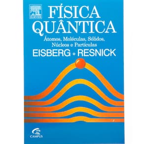 Livro - Física Quântica: Átomos Moléculas Sólidos Núcleos e Partículas