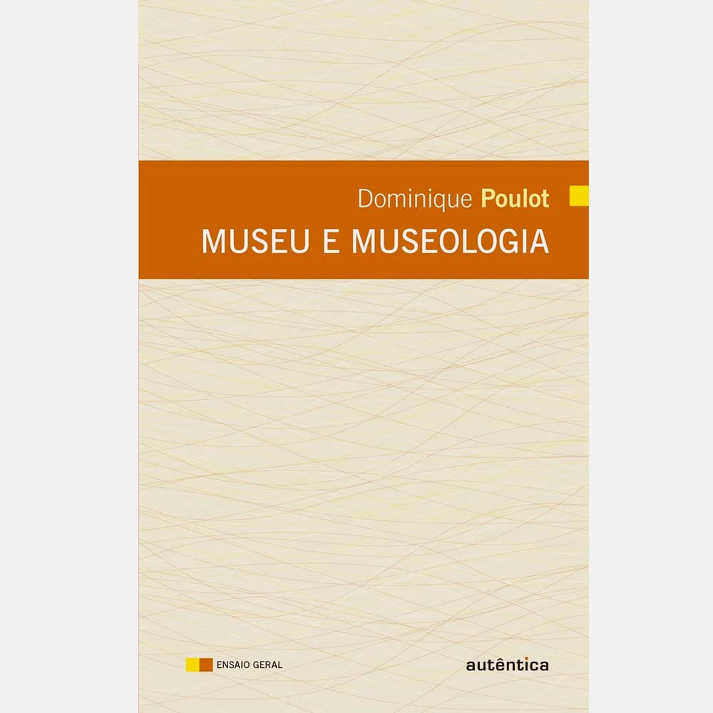 Livro - Museu e Museologia - Dominique Poulot