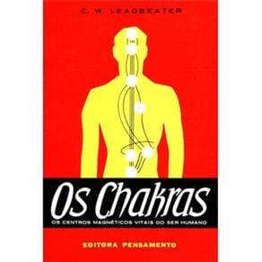 Livro - Os Chakras: os Centros Magnéticos Vitais do Ser Humano