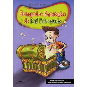 Livro - Brinquedos Ensebados do Baú Estropiado - Eliana Martins