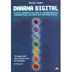 Livro - Dharma Digital: Como Desenvolver a Consciência Espiritual na Era da Informação