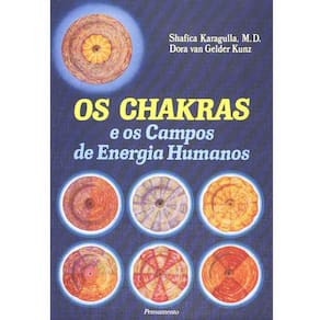 Livro - Os Chakras e os Campos de Energia Humano