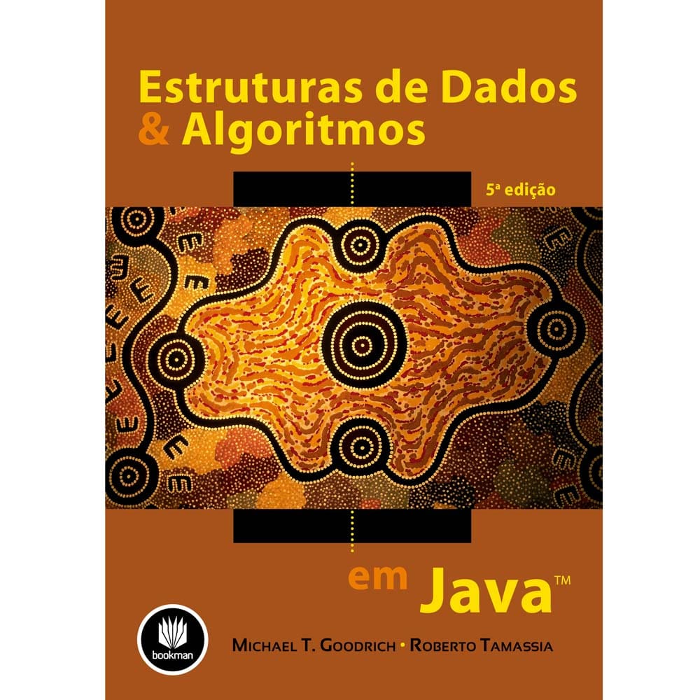 Livro - Estrutura de Dados e Algoritmos em Java - 5ª Edição - 2013 - Michael T. Goodrich e Roberto Tamassia