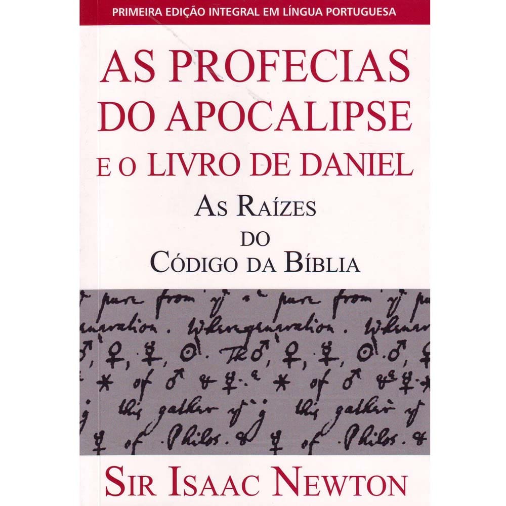 Livro - As Profecias do Apocalipse e o Livro de Daniel: as Raízes do Código da Bíblia