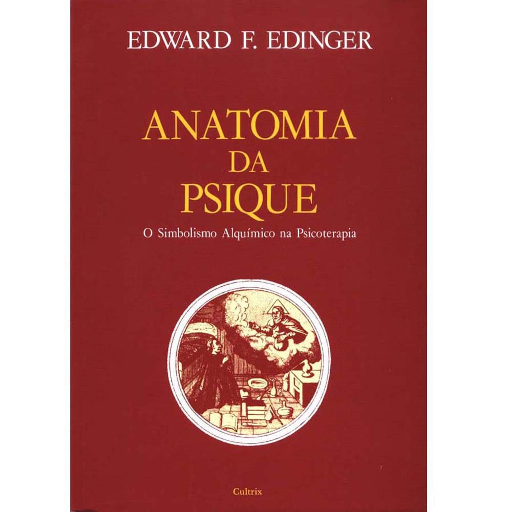 Livro - Anatomia da Psique: o Simbolismo Alquímico da Psicoterapia