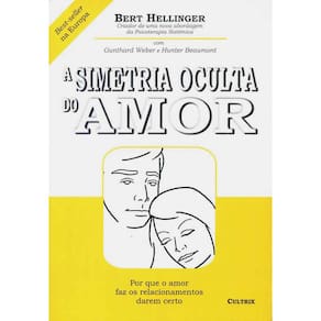Livro - A Simetria Oculta do Amor - Bert Hellinger