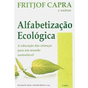 Livro - Alfabetização Ecológica: a Educação das Crianças Para um Mundo Sustentável