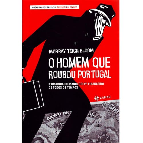 imagem-Livro - O Homem Que Roubou Portugal: a História do Maior Golpe Financeiro de Todos os Tempos