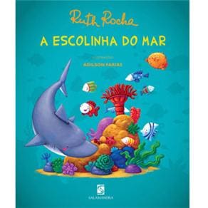 Livro - A Escolinha do Mar - Ruth Rocha